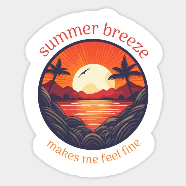 summer breeze makes me feel fine Sticker by adigitaldreamer